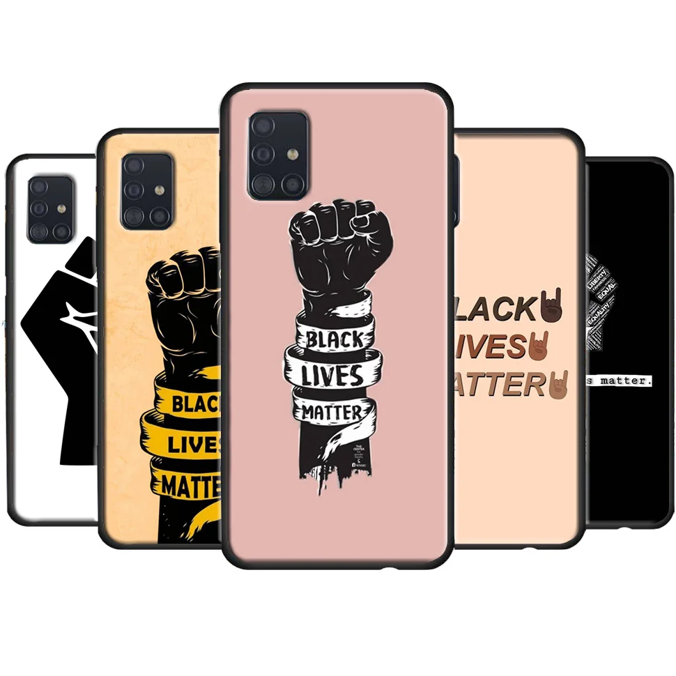 Black Lives Matter Fist Case For Samsung Galaxy A12 A32 A52 A72 A52S A21S Note 10 S10 Plus S20 FE S21 Ultra Cover
