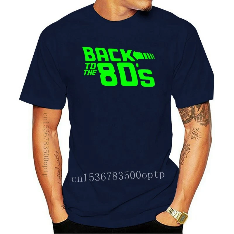 

New Back to the 80's T-SHIRT I LOVE I HEART 80s Dance Club Party (BACK.80,TSHIRT) Cool Casual pride t shirt men Unisex 2021 Fash