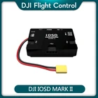 DJI iOSD MARK II для A2  WKM  Naza M V2 поддержка управления полетом DJI профессиональная система автопилота оригинальная в наличии