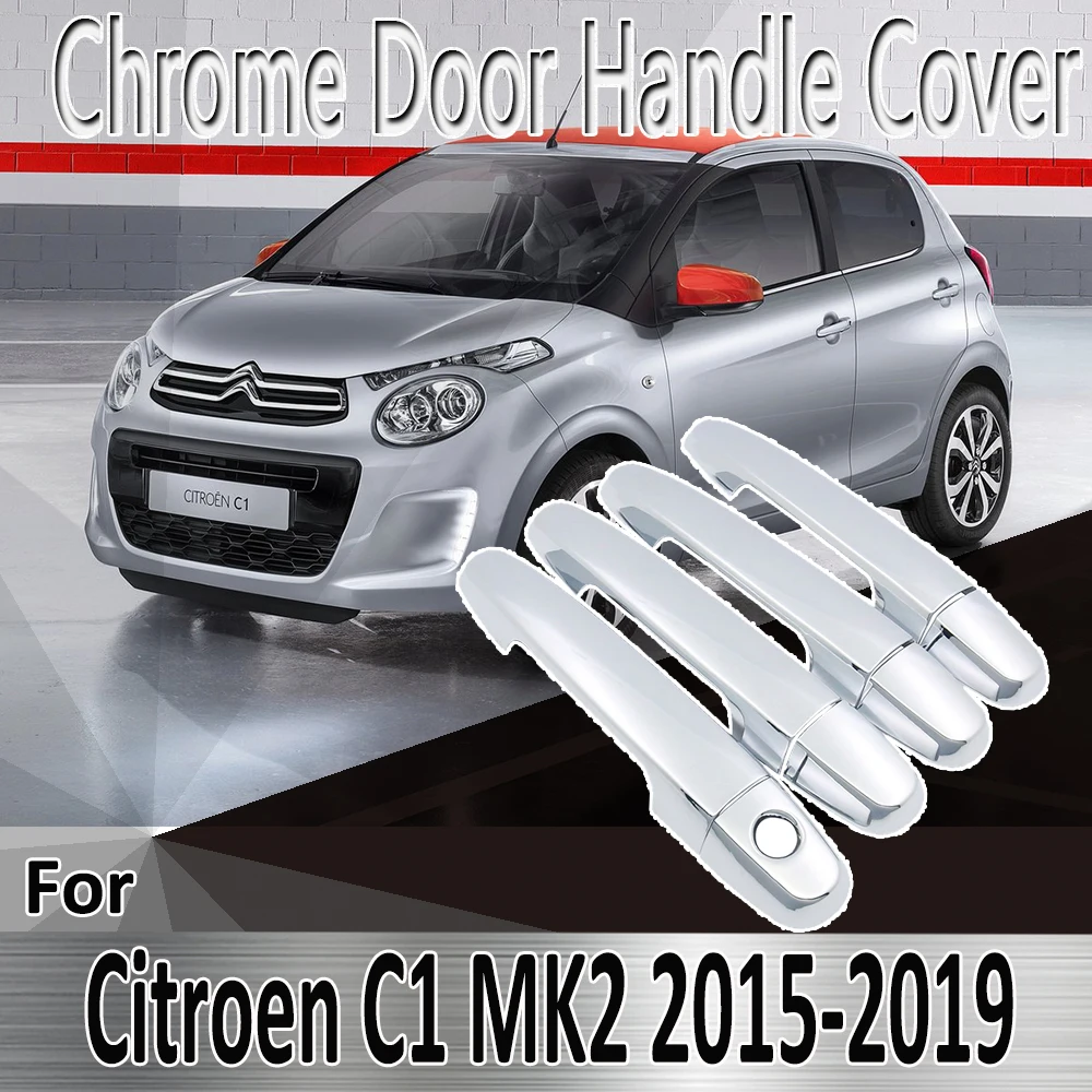 for Citroen C1 MK2 2015~2019 2016 2017 2018 Styling Stickers Decoration Chrome Door Handle Cover paint Refit Car Accessories