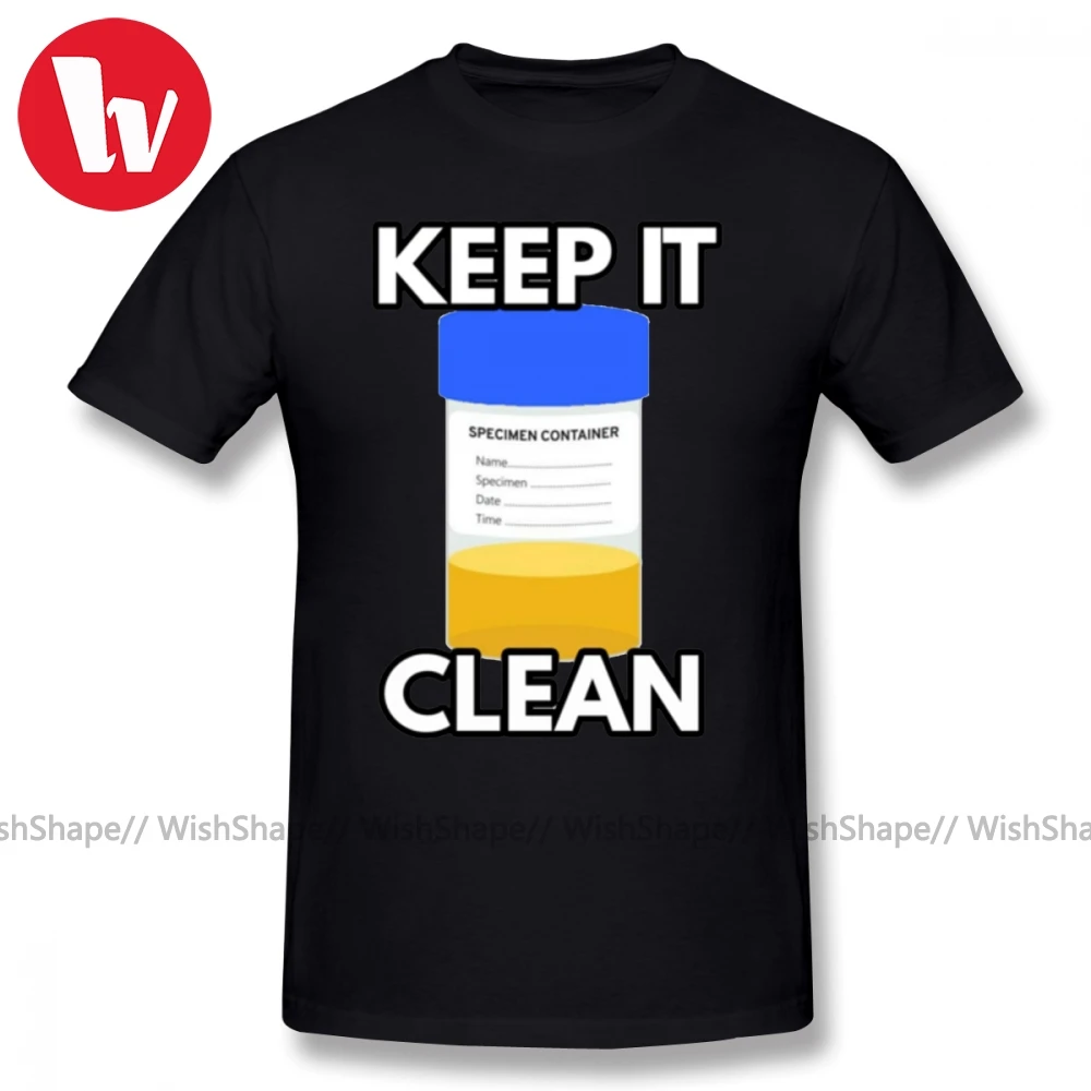 Тест на наркотики Футболка Keep It Clean футболка для мужчин с принтом мужские
