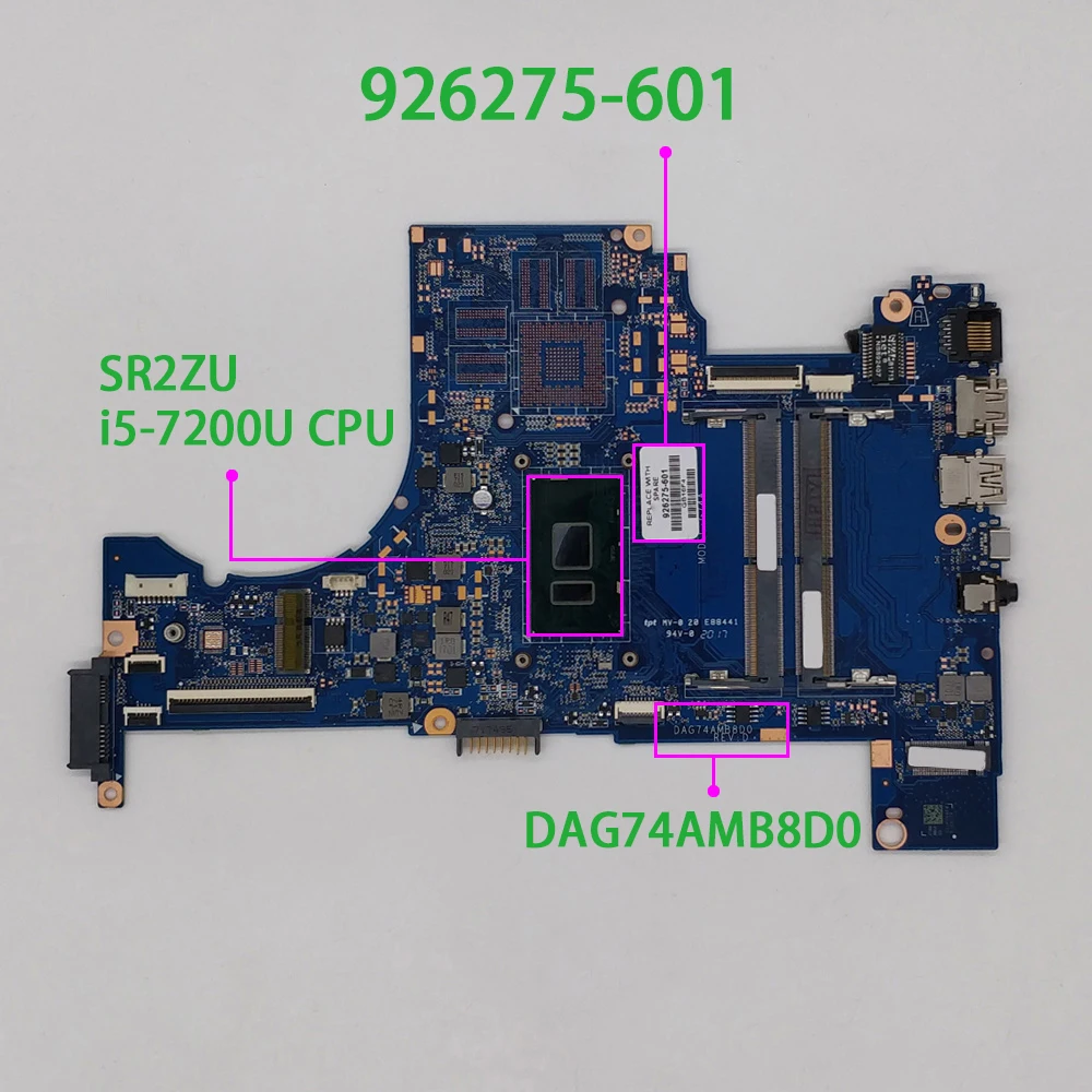 926275 601 001 UMA w i5 7200U CPU DDR4 DAG74AMB8D0 для ноутбука HP Pavilion материнская плата серии 15 cc