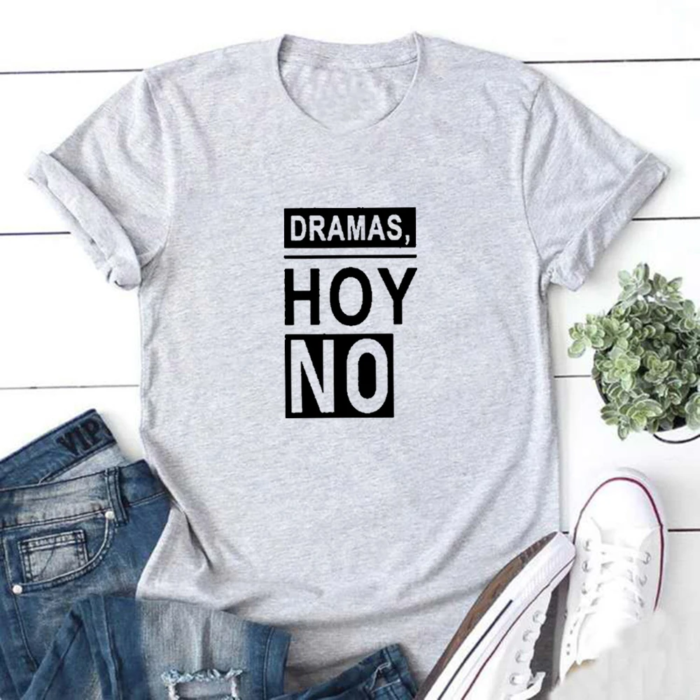 

DRAMAS HOY NO Funny T Shirt Women 2020 Harajuku Tshirt Women Shrot Sleeve Cotton Loose Camiseta Mujer Black White T Shirt Femme