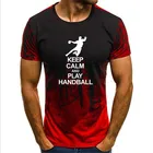 Футболка градиентная унисекс с чернилами, мужская рубашка с коротким рукавом, с надписью Keep Calm And Play, топ для гандбола, на лето