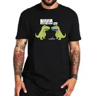 Футболка с динозавром Единорог Забавный дизайн Графический Футболка подарки Молодежная Streetwear 100% хлопок ЕС Размеры летние футболки Homme