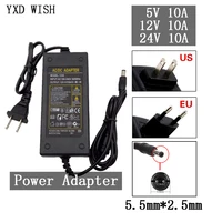 dc 5v 12v 24v adapter power supply ac 100v 240v 10a charger converter adaptor for led strips light cctv lamp