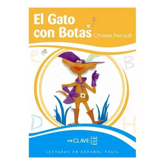 El Gato Con Botas (Leef Nivel 3) 7 10 age Spanish Reading Book Charles Perrault Libros en español Spanish Books