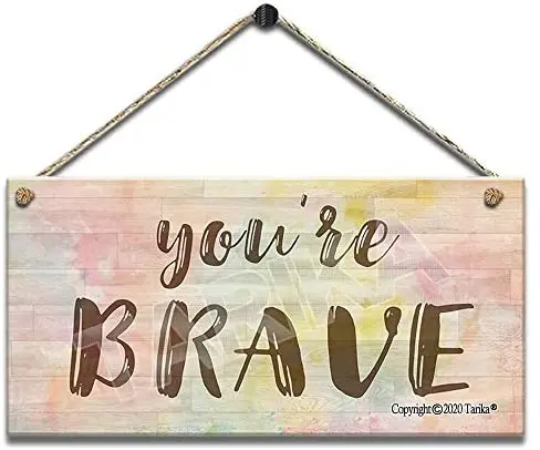 

You are Brave Metal Retro Look Decoration Art Sign for Home Kitchen Bathroom Farm Garden Garage Inspirational Quotes Wall Decor