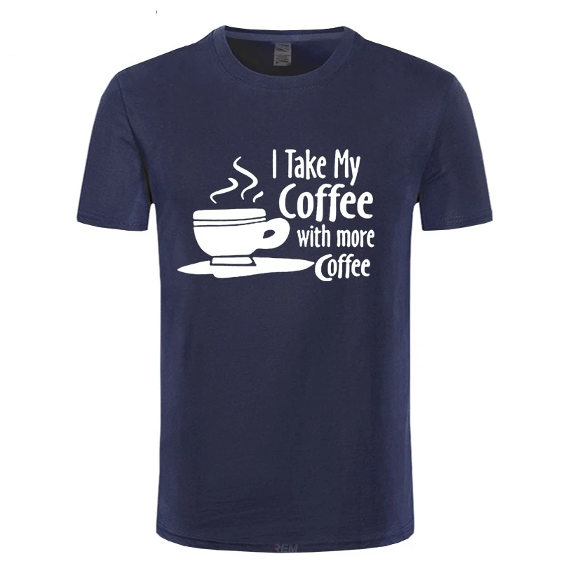 Брендовая мужская одежда забавная футболка с надписью Take My Coffee мужские удобные