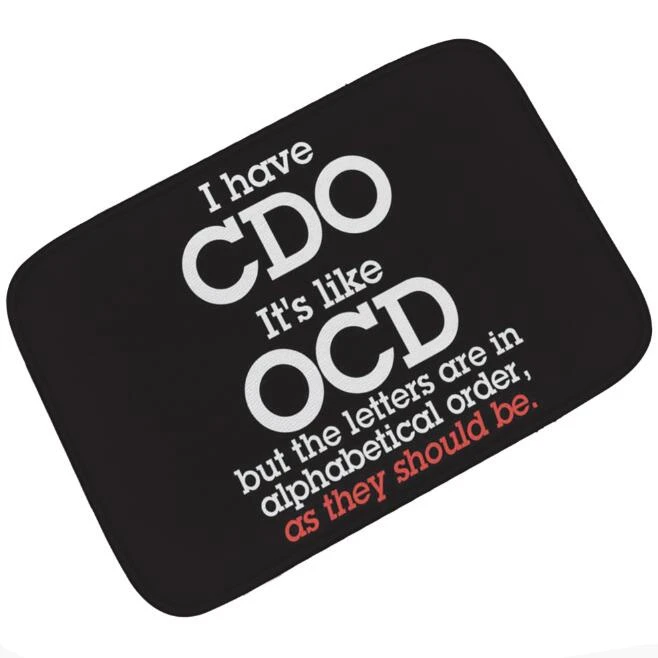 Забавный коврик для входной двери с обезболивающим расстройством OCD Humor I has CDO