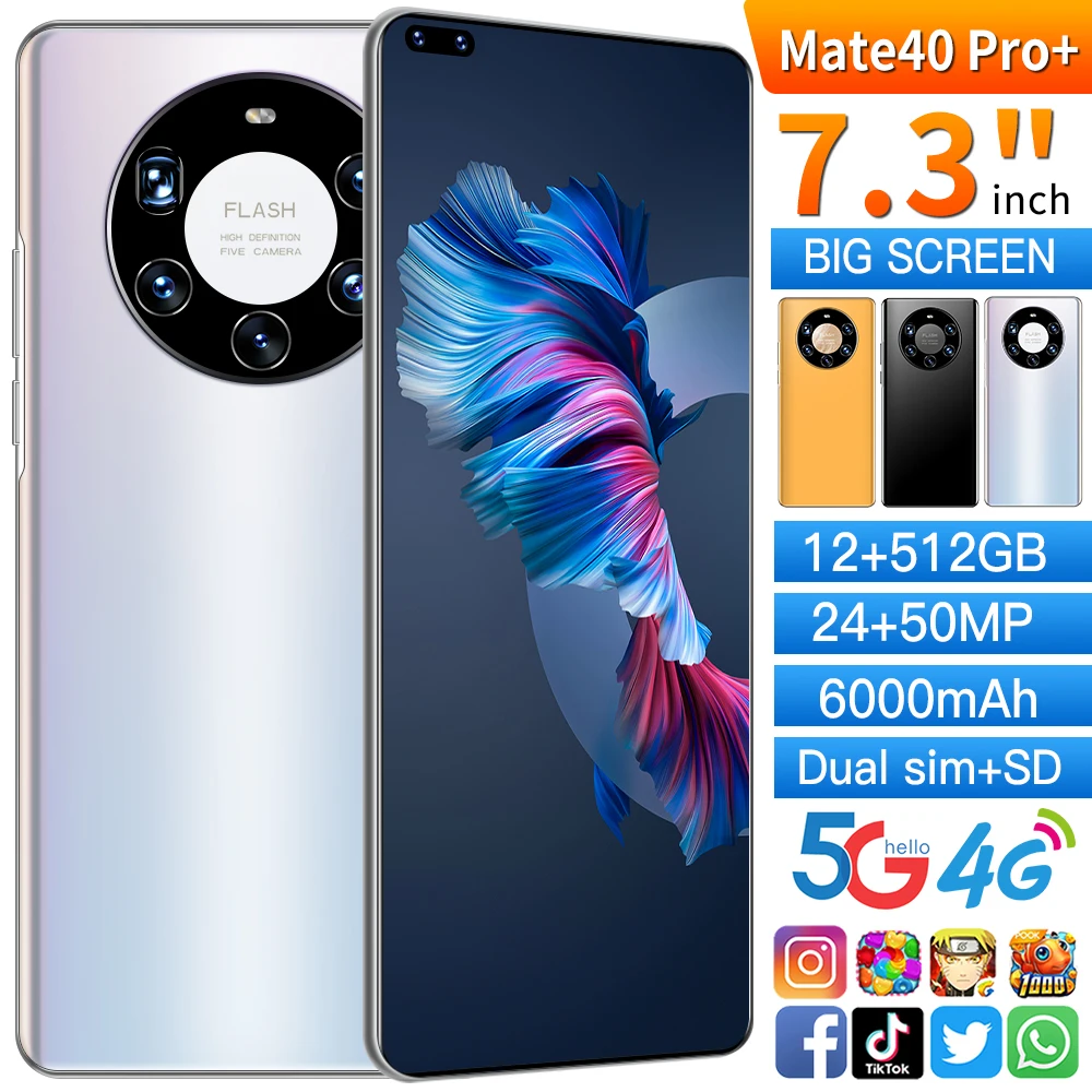 

Global Version Mate40 Pro 7.3 Inch 5G Smartphone 12GB 512GB 24MP 50MP 8 Core 6000mAh Snapdragon 888 Face Unlocked Cell Phones