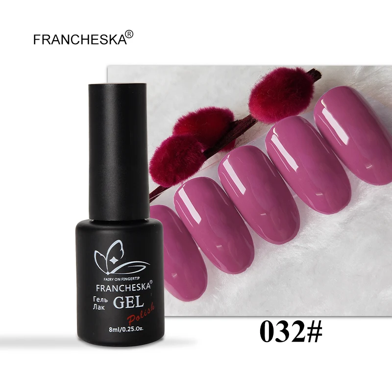 Francheska 032 Francheska цвет 01-40 гель лак для ногтей гель лак tirnak oje Гель-лак для ногтей unghie Светодиодный УФ стойкий замачиваемый Гель-лак - Цвет: Francheska 032