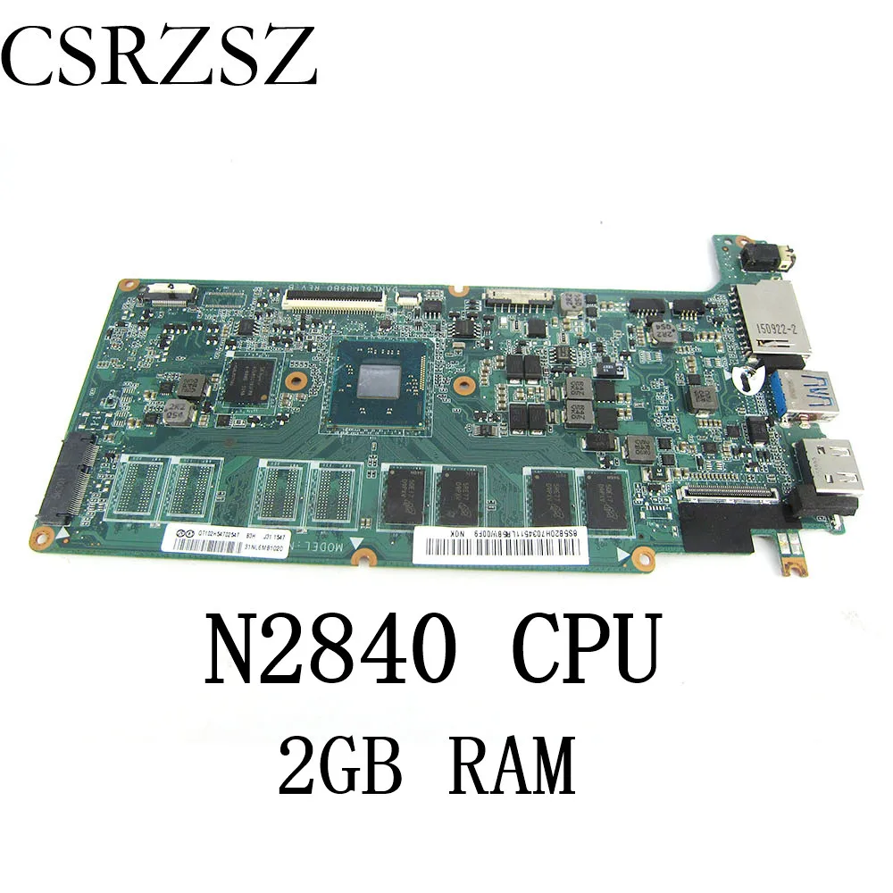 

For Lenovo Chromebook N21 Laptop Motherboard N2840 CPU 2G RAM DANL6LMB6B0 System Board Work perfect