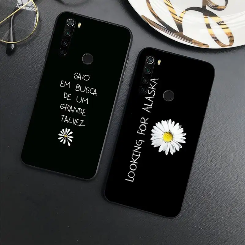 

looking for alaska daisy letters Phone Case For Xiaomi Redmi note 7 8 9 t max3 s 10 pro lite coque shell cover funda