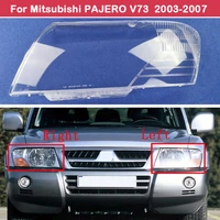 headlamps shell transparent lampshade headlight cover lens glass for mitsubishi pajero v73 2003 2007