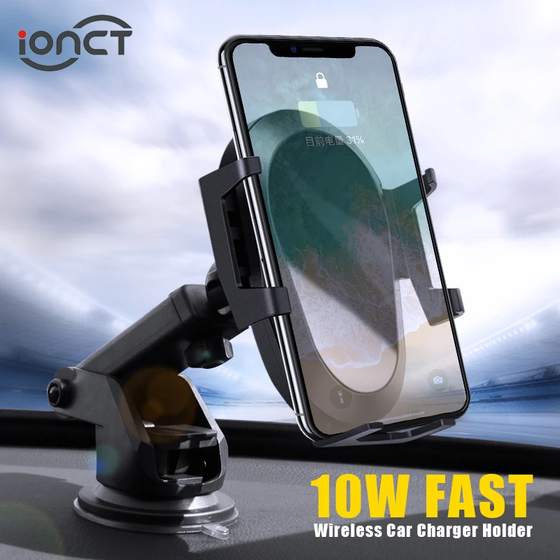 IONCT 10 Вт Быстрое беспроводное автомобильное зарядное устройство для IPhone 11 XS XR X 8 Qi зарядная подставка гравитационный Автомобильный держатель для телефона для samsung S10 S9