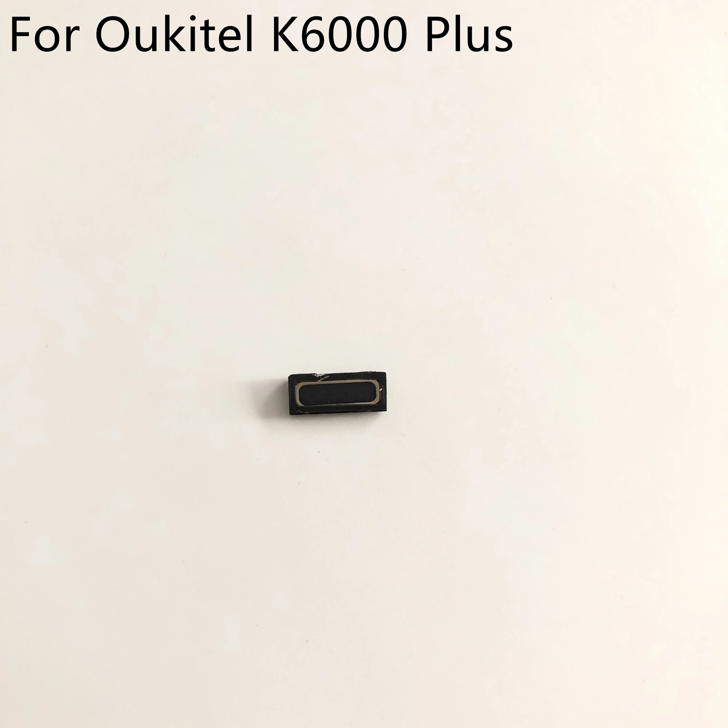 Голосовой ресивер Oukitel K6000 Plus динамик для MTK6750T 5 дюймов FHD x