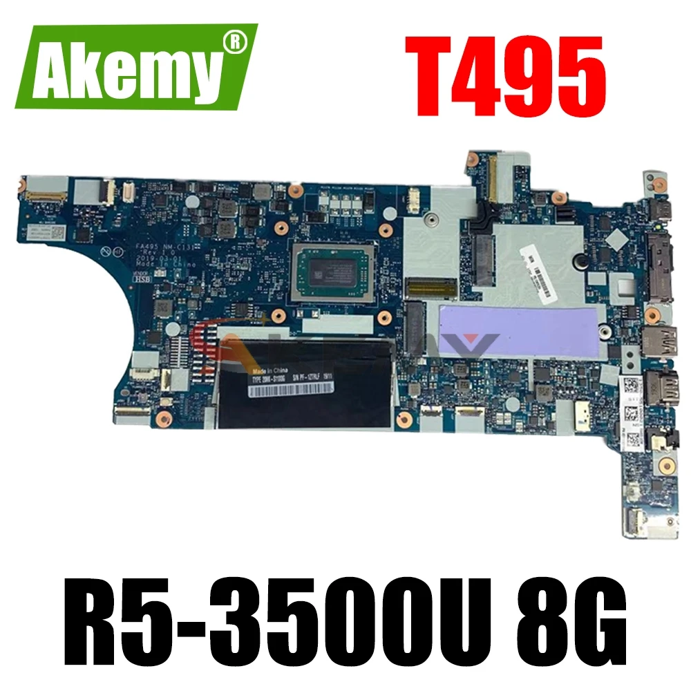 

FA495 NM-C131 For Lenovo Thinkpad T495 Laptop motherboard With CPU:R5-3500U RAM:8GB 100% fully Tested FRU：02DM035 02DM034