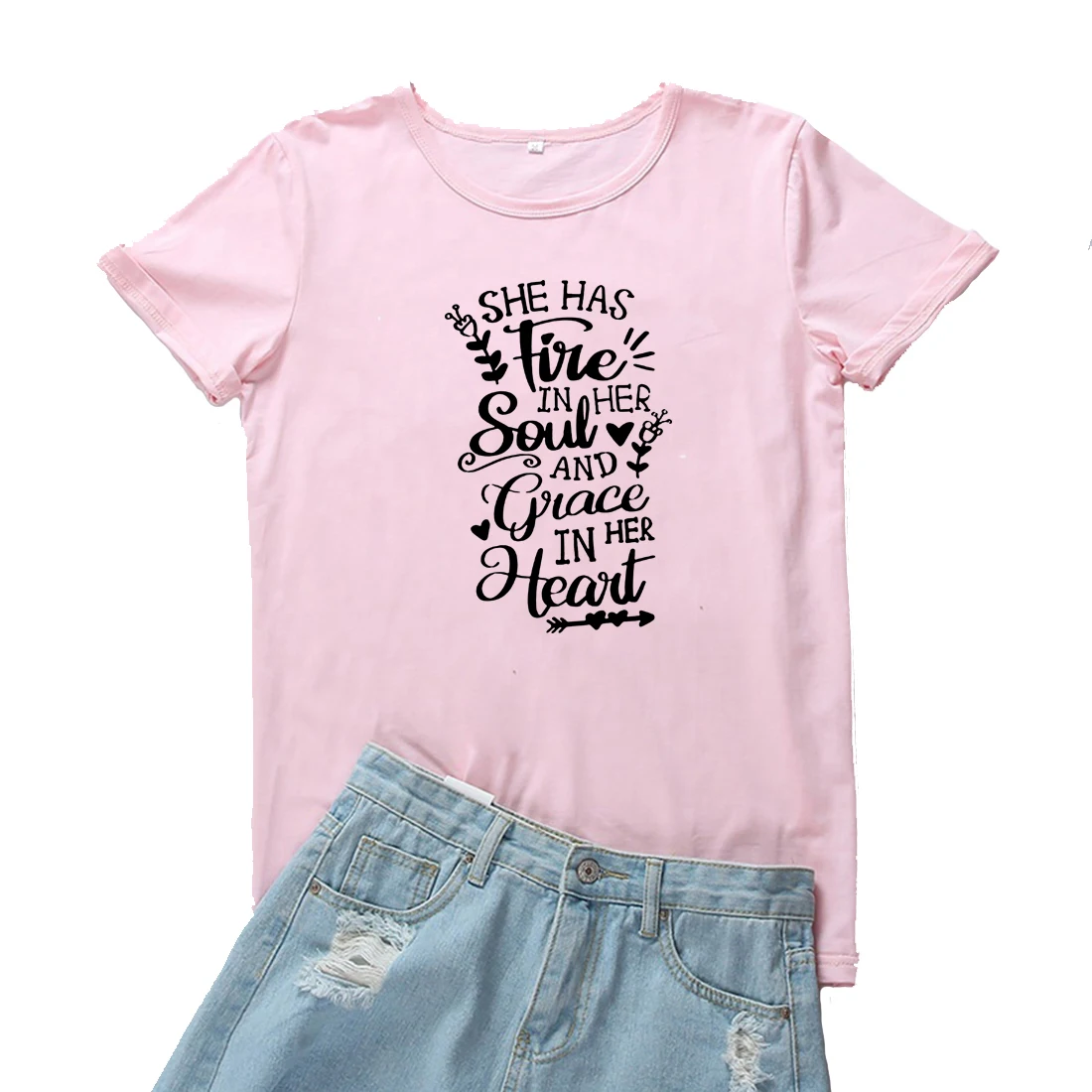 

She Has Fire In The Soul and Grace In Her Heart Tee Shirt Women Cotton O-neck Casual Women T Shirts Letters Graphic Tees Women