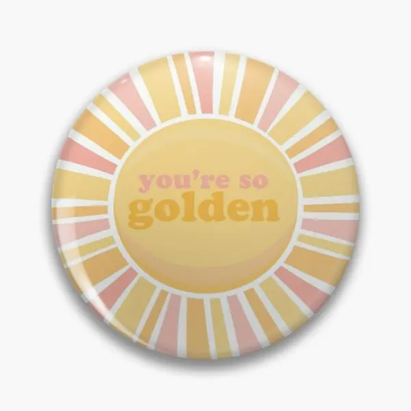 

You Amp 39 Re So Golden Customizable Soft Button Pin Decor Brooch Fashion Women Clothes Funny Lover Lapel Pin Metal Hat Badge