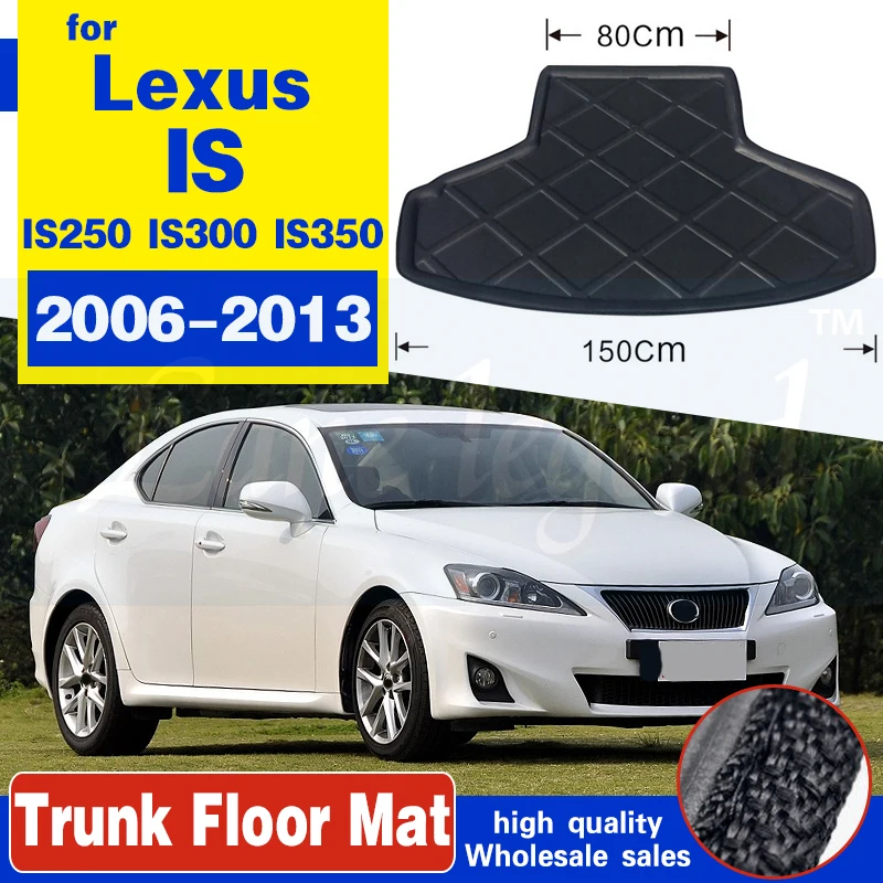 Fit For Lexus IS IS250 IS300 IS350 Sedan 2006-2013 Rear Trunk Mat Boot Liner Cargo Tray Floor Pad 2007 2008 2009 2010 2011 2012