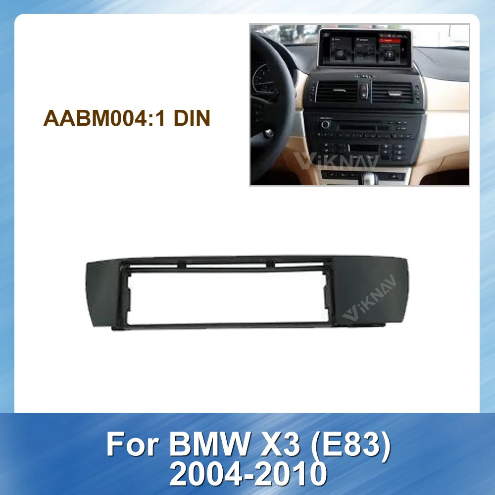 

Car Radio Stereo Fitting installation Fascia for BMW X3 (E83) 2004-2010 Stereo Frame Fascias Panel Facial DVD CD Dash Bezel