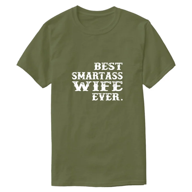 Round Collar Basic Best Smartass Wife Ever T-Shirt 2020 Solid Color Unique Men T Shirt Interesting Graphic Tee Tops |