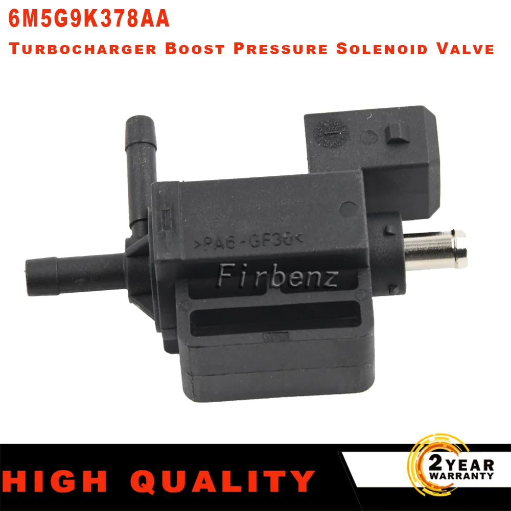 

6M5G9K378AA Turbocharger Boost Pressure Solenoid Valve For Volvo S60 S40 V50 C30 C70 V60 For Ford Focus Mondeo Kuga 30670449