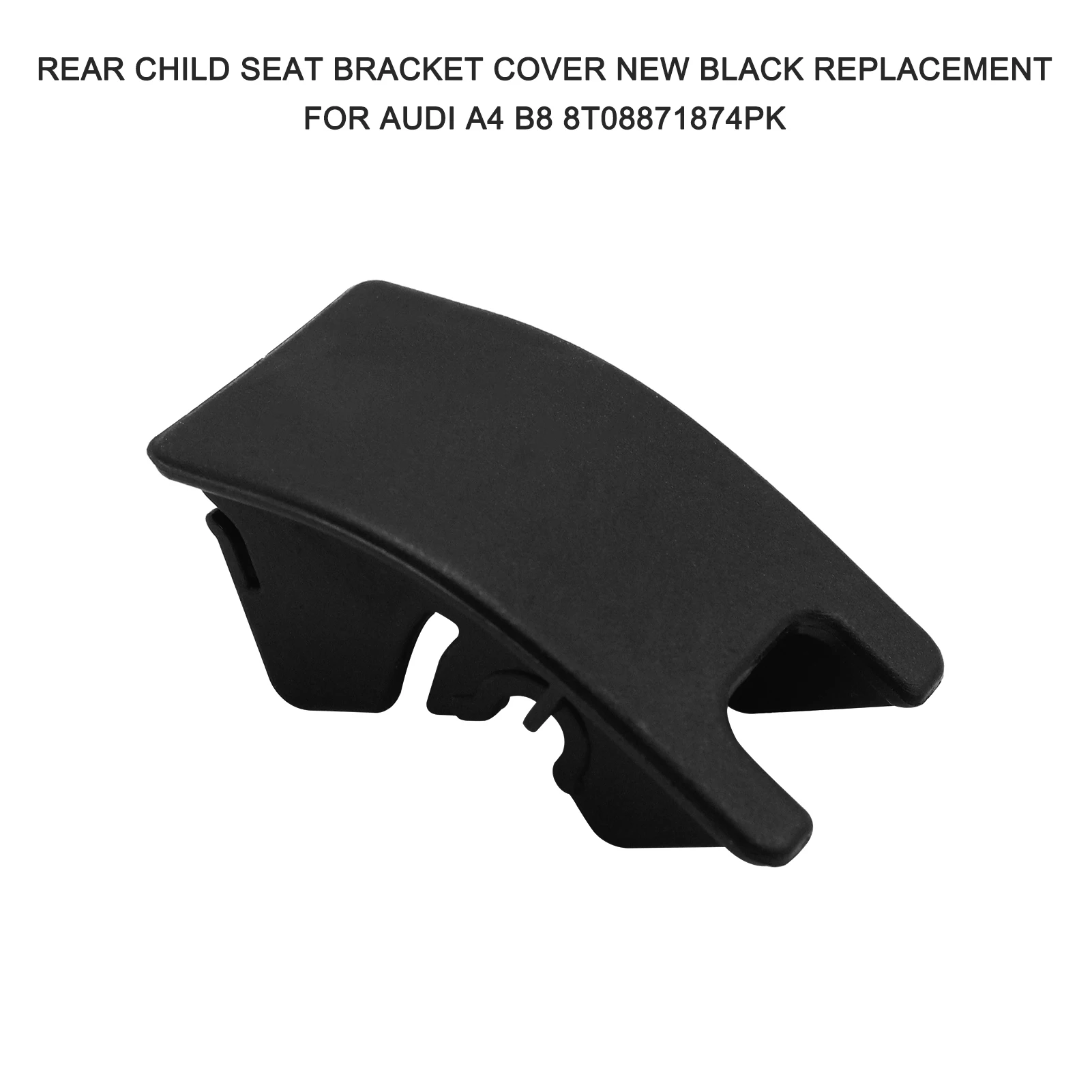

Rear Child Seat Bracket Cover Car Child Safety Seat New Black Replacement Car Goods for Audi A4 B8 8T08871874PK