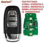 Автомобильный ключ OkeyTech, дистанционное управление с 3 кнопками, 868 МГц, для Audi A4 A5 Q5 A4L 08-16 8T0959754 D 8K0959754DH 8T0959754 J
