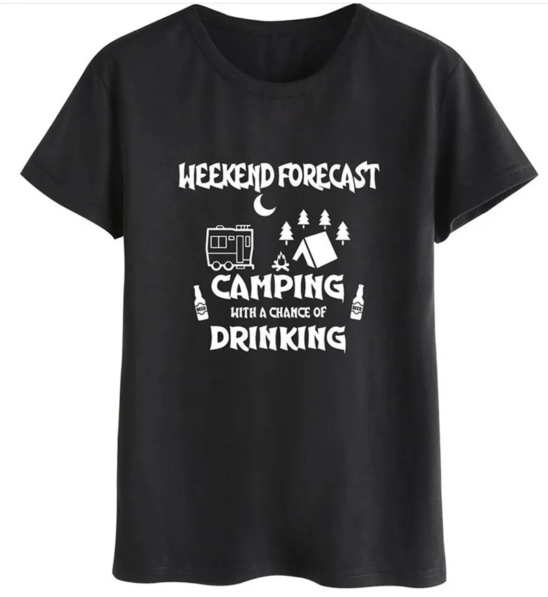 

Women WEEKEND FORECAST CAMPING Drinking Ladies Aesthetic Trendy Soft Letter Black Crew Neck Funny Summer Top Tee T-Shirt