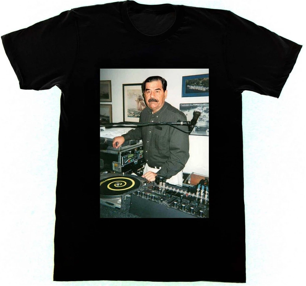 Dj sadam Hussein - Shirt 35 Tshirt Technics 1200 Iraq House Edm хип-хоп Футболка наивысшего качества | Мужская