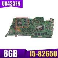 ux433fn notebook motherboard with 8gb ram i5 8265u cpu for asus ux433fn ux433f ux433 laptop mainboard mainboard tested full 100