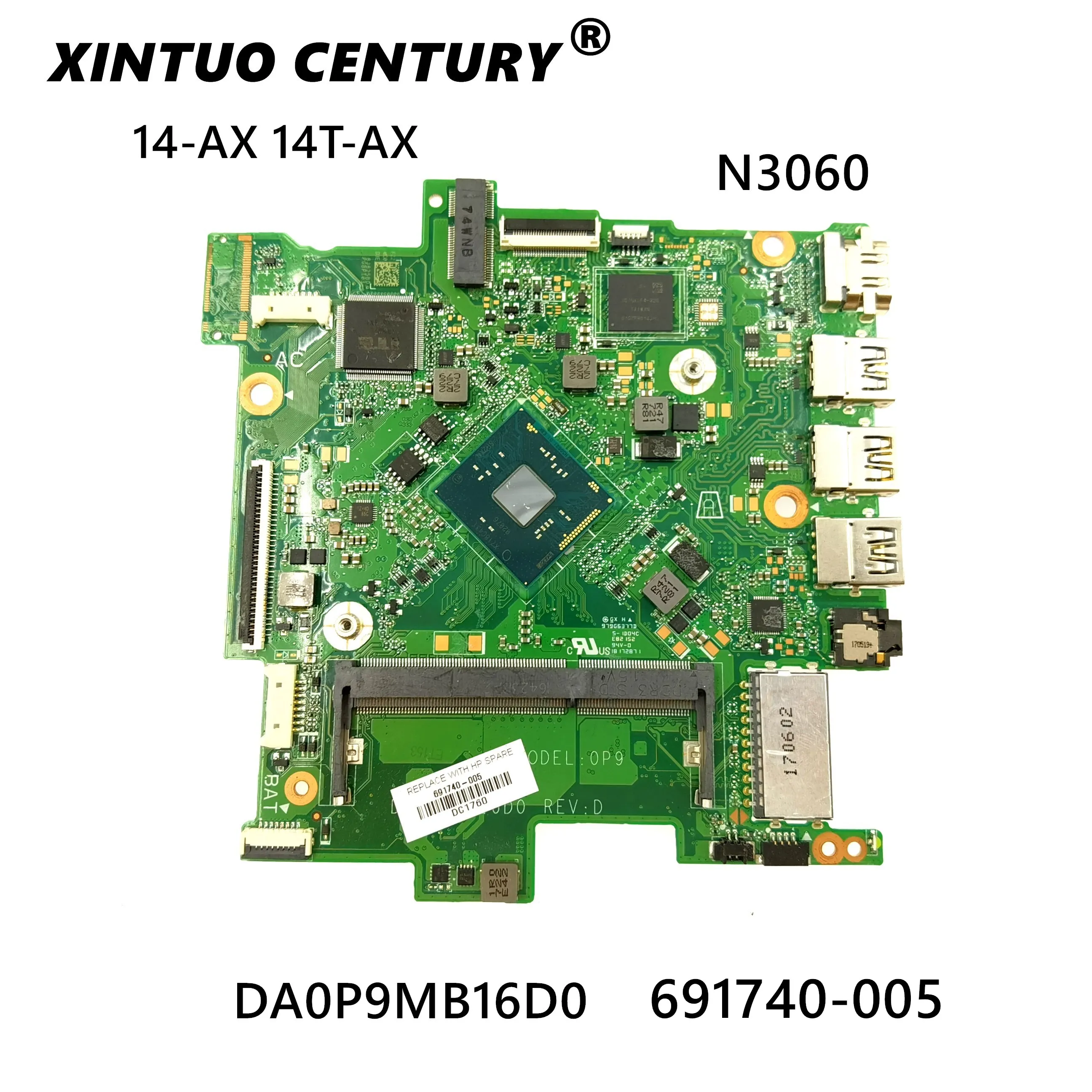 

FOR HP Pavilion 14-AX 14T-AX00 laptop motherboard 691740-005 W/ N3060 CPU DA0P9MB16D0 691740-005