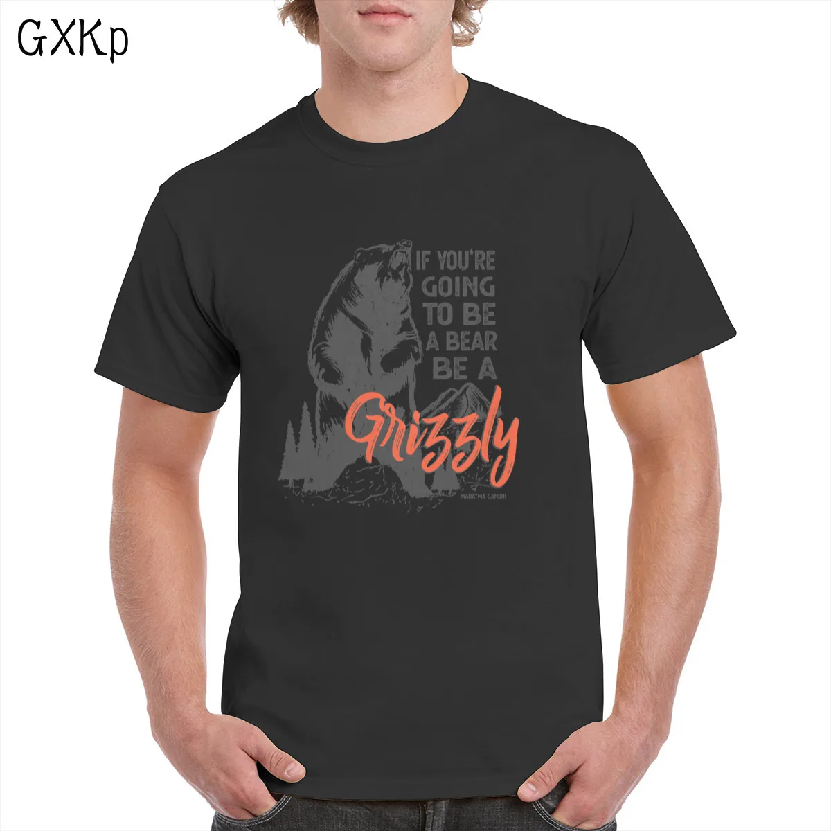 

If you're going to be a bear t shirt Unisex 100% Cotton T-shirt Cute Graphics Tops Tees Casual clothes female/Man Pluse Size