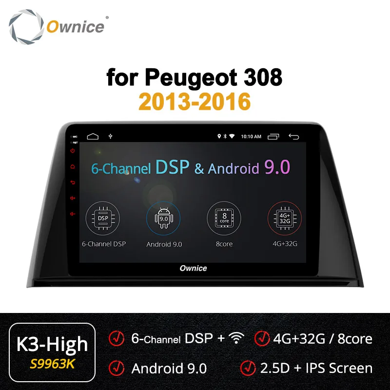 Ownice Octa 8 Core Android 9,0 автомобиля радио gps навигации k3 k5 k6 для peugeot 308 DVD плеер 4 аппарат не привязан к оператору сотовой связи DSP 360 панорама оптического волокна - Цвет: S9963 K3-High