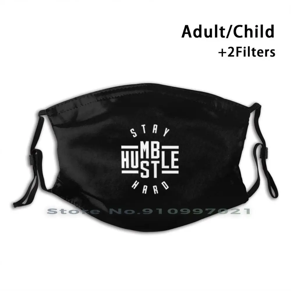 Маска для лица Stay Humble Hustle Hard с фильтрами Pm2.5 для детей и взрослых, защищающая от пыли, невыкидываемая. Rick Ross Hip Hop.