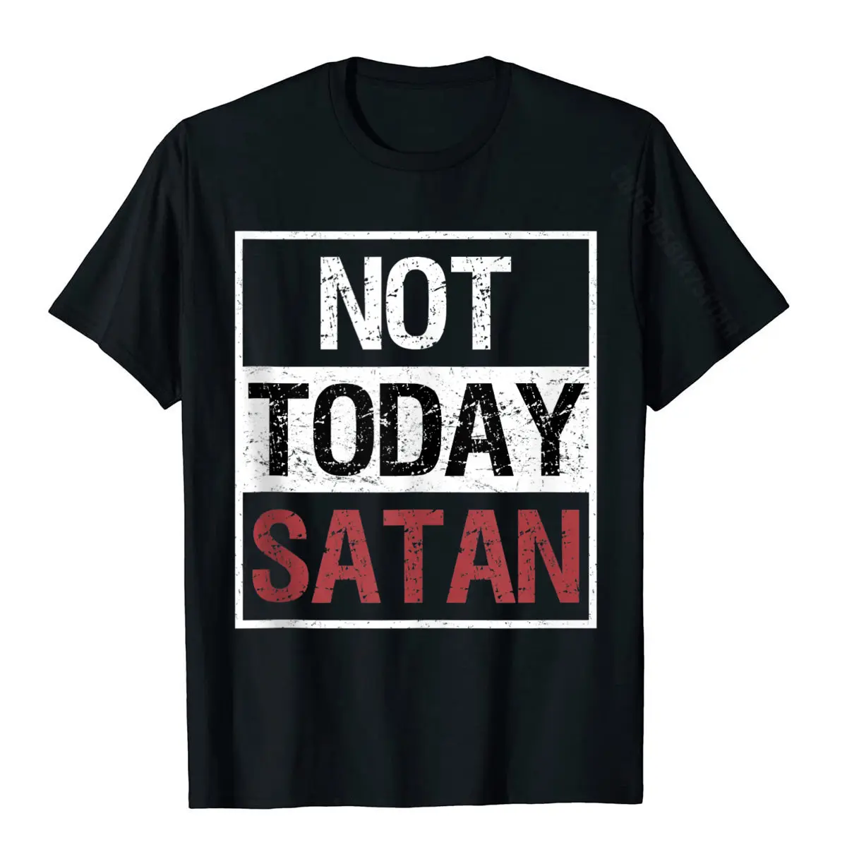 Not Today Satan T-Shirt Funny Saying Christian Love Basic Top Tops Shirt Cheap Classic Cotton Mens T Shirt Classic