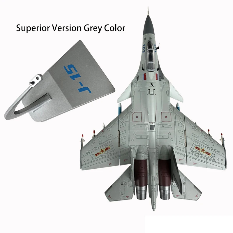 superior grey Модель 1/72 года, авиационный самолет из сплава, китайский авиационный J-15, авианосец на основе самолета, модель J15, игрушки для детей, подарок для коллекции - Цвет: superior grey