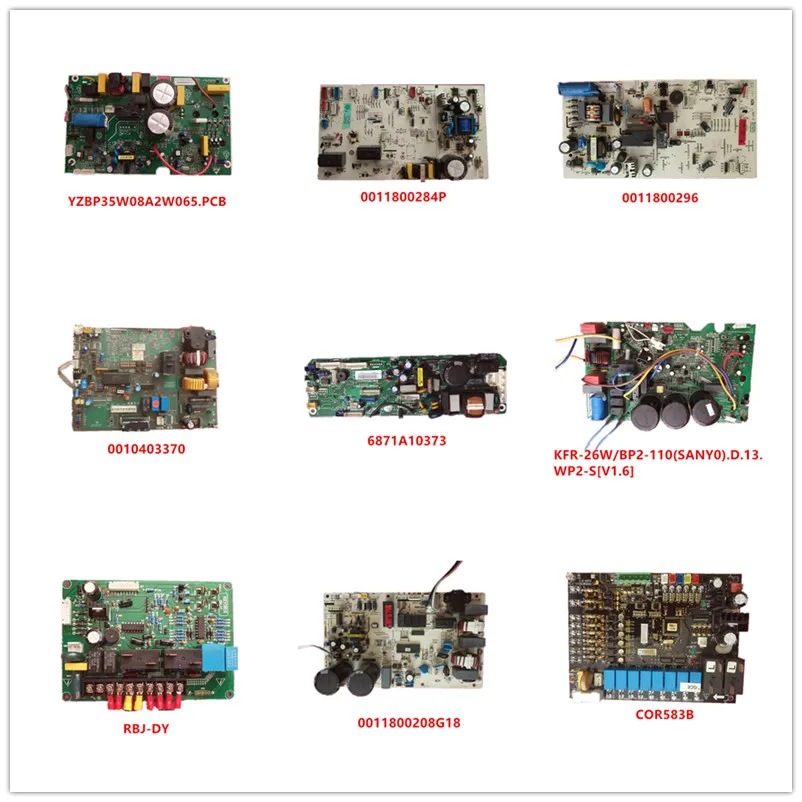 YZBP35W08A2W065.PCB | 0011800284P 0011800296 0010403370 6871A10373 KFR 26W/BP2 110(SANY0)| RBJ DY 0011800208G18 б/у|