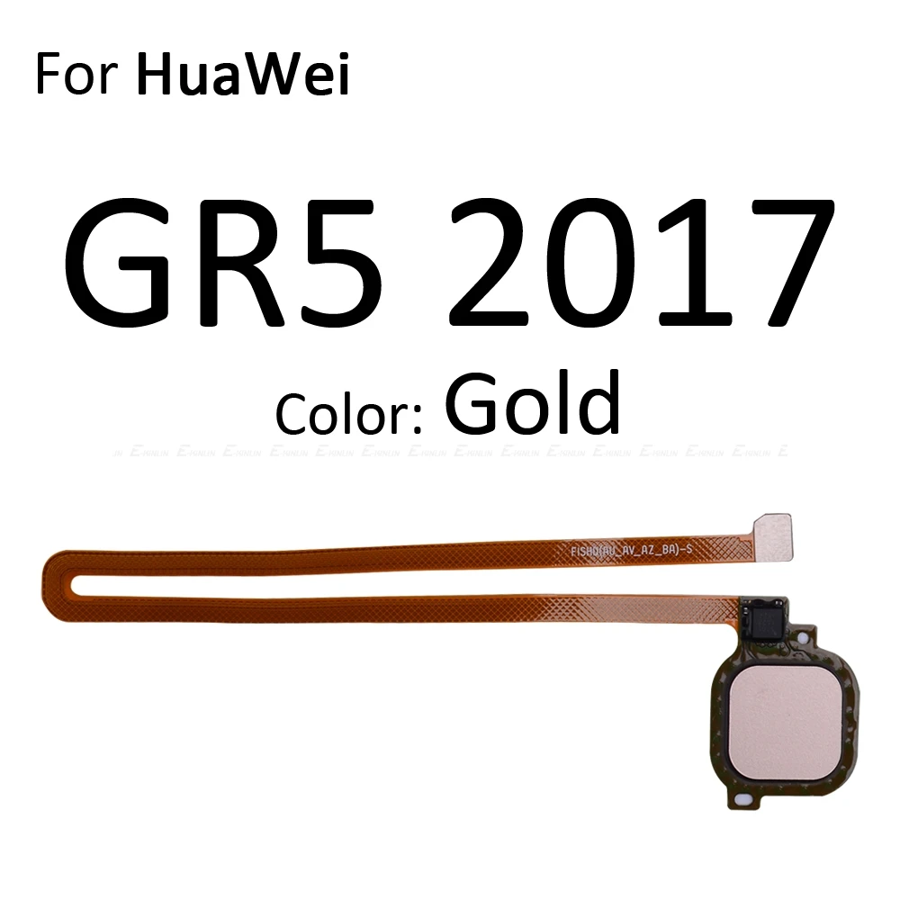 Датчик отпечатков пальцев Кнопка Домой для Huawei Honor 6C 6A 6X 5C Pro GR5 сенсорный ID Кнопка возврата меню разъем гибкий кабель лента - Цвет: For GR5 2017 Gold