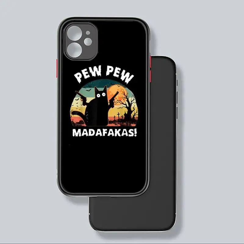 

Black Cat Pew Pew Madafakas Phone Case matte transparent For iphone 7 8 11 12 plus mini x xs xr pro max cover