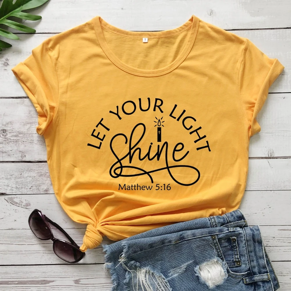 

Let your light shine t shirt women fashion graphic funny slogan quote Christianity religion party hipster tees gift tops- L366