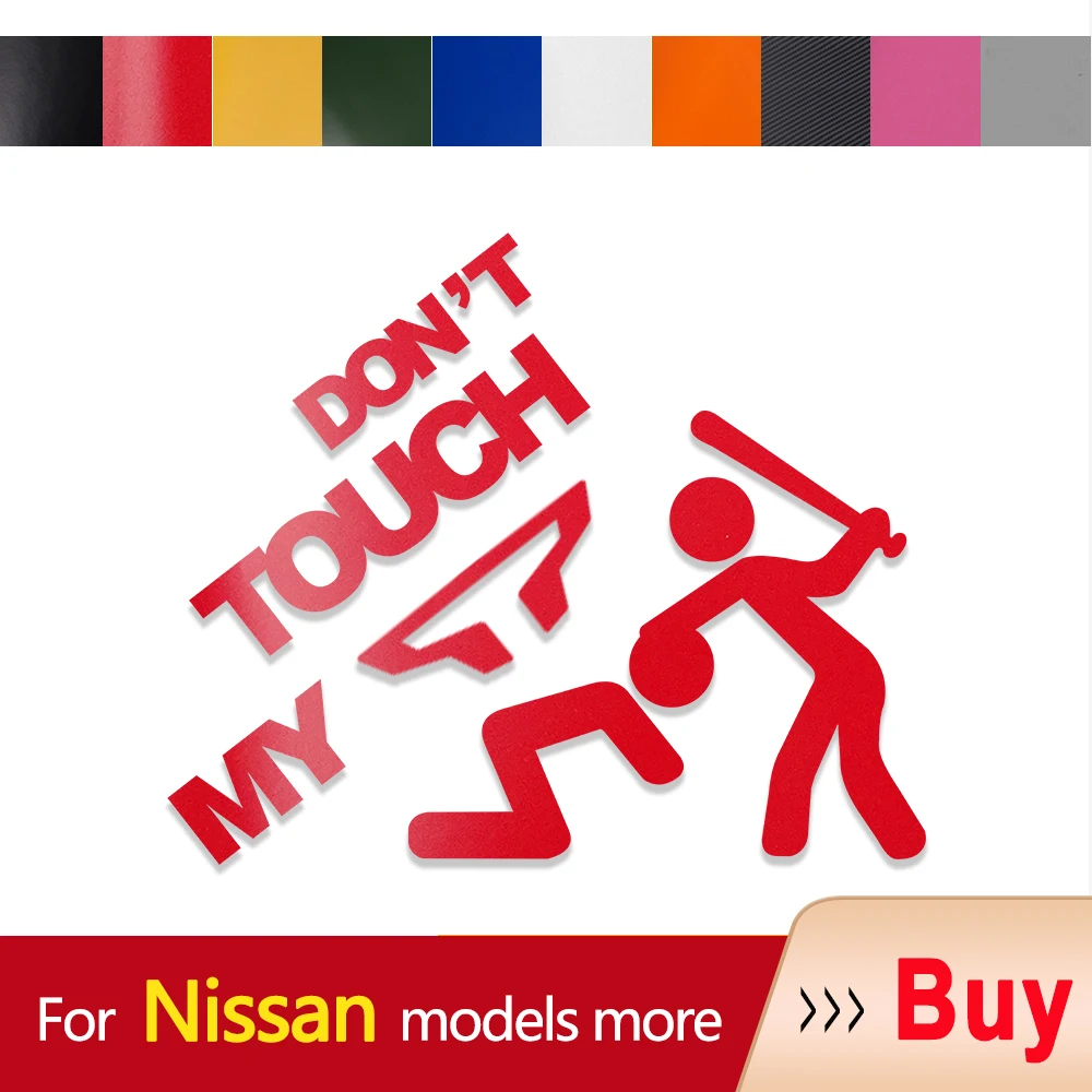 

Car Sticker Auto Emblem Don't Touch My Vinyl Decal For Nissan Skyline Stagea Sunny Sylphy Teana Terra Tiida Versa Xterra X-trail