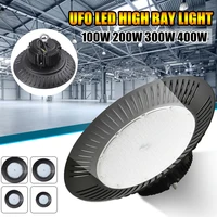 led high bay light 100200300400w ufo warehouse workshop garage industrial lamp workshop highbay led stadium market 85 265v
