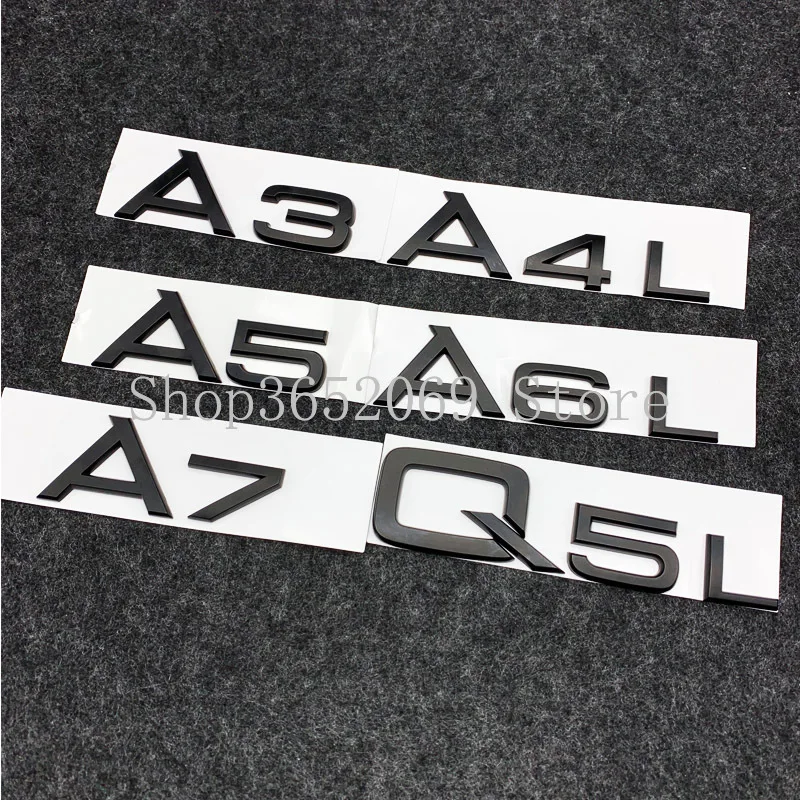 

Matte Black 1.8T 2.0T 2.4 2.8 3.0T 3.2 3.6 4.2 A3 A4L A5 A6L A7 A8L Q2 Q3 Q5 Q7 Car Emblem Trunk Nameplate Logo Sticker for Audi