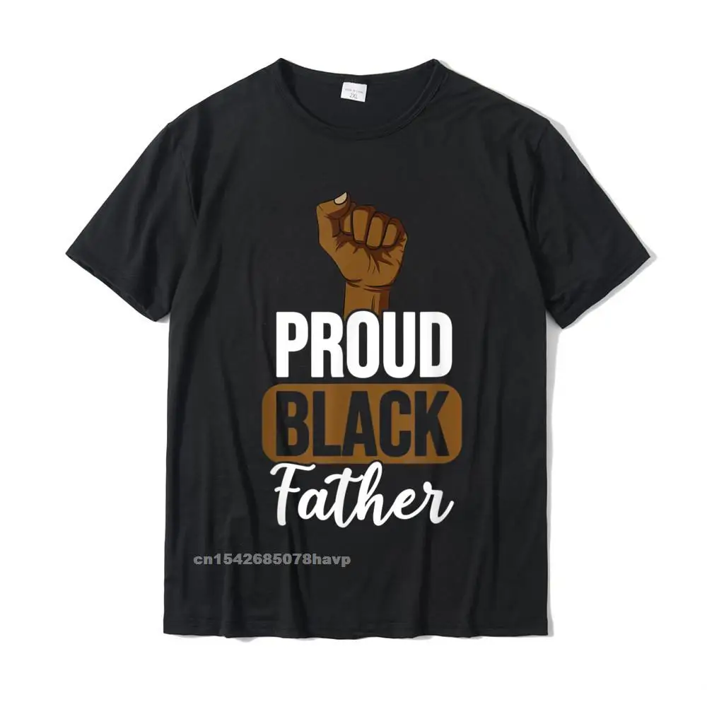 

Mens Proud Black Father For Black Dad Black Lives Matter T-Shirt High Quality Man T Shirts Fashionable Tops Shirt Fitness Tight