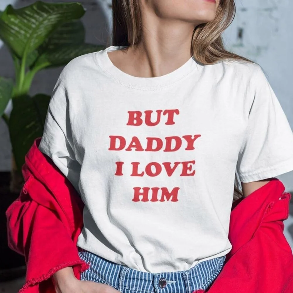 

Starqueen-JBH But Daddy I Love Him T-Shirt Women 90s Grunge Fine Line Tee Shirt Homme Streetwear Women's Summer Cotton Tops