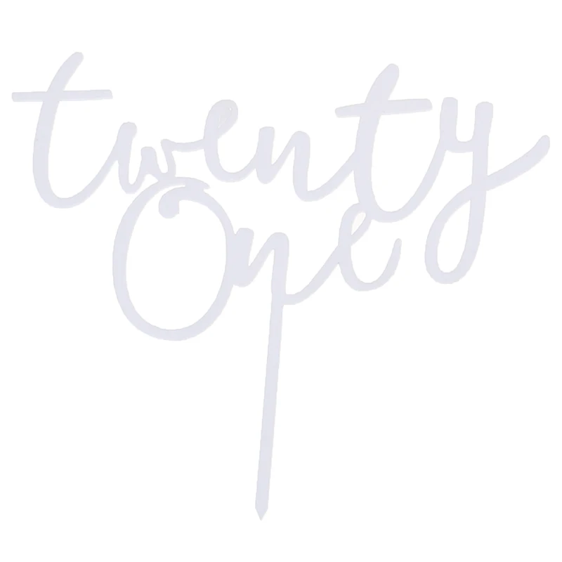 white 1 шт., акриловый Топпер для торта с надписью «Twenty One Happy Birthday» и цифрой 21, акриловый Топпер для кекса на 21 день рождения, украшение для торта - Цвет: white