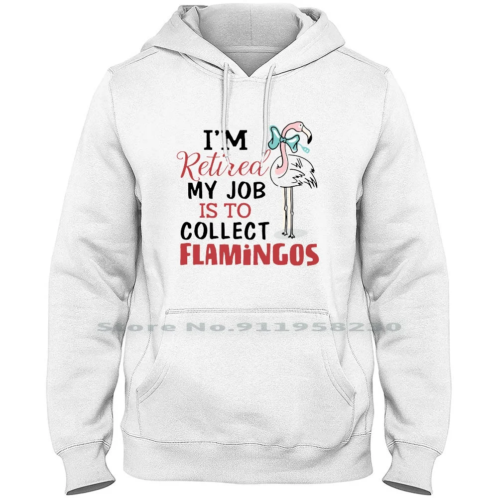Я пенсионер моя работа чтобы собирать фламинго толстовка с капюшоном свитер